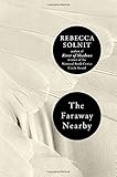 The Faraway Nearby (Ala Notable Books for Adults)