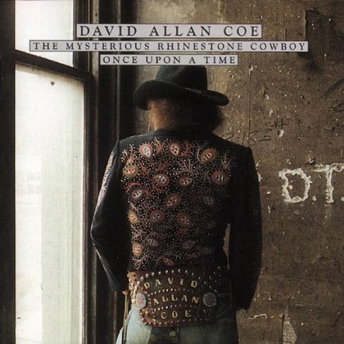David Allan Coe - Mysterious Rhinestone Cowboy-Once Upon A Time - Zortam Music
