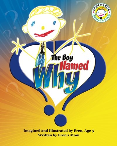 The Boy Named Why (The Boy Named Why series ) (Volume 1)