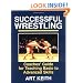 Successful Wrestling: Coaches' Gde for Teaching Basic to Adv Skls
