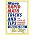 More Rapid Math: Tricks and Tips: 30 Days to Number Mastery