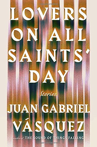 Lovers on All Saints' Day: Stories
