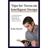 Tips for Teens on Intelligent Design: Study Guide for Defeating Darwinism