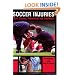 Soccer Injuries: Their Causes, Prevention and Treatment