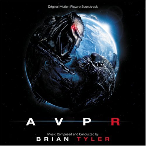 Brian Tyler - Aliens Vs. Predator: Requiem - Zortam Music