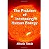 The Problem of Increasing Human Energy
