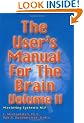 The User's Manual for the Brain: v.2: Mastering Systemic NLP: Vol 2