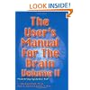 The User's Manual for the Brain: v.2: Mastering Systemic NLP: Vol 2