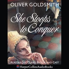 She Stoops to Conquer (Unabridged)