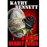 A Dozen Deadly Roses