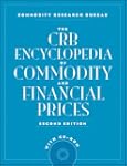 The CRB Encyclopedia of Commodity and...