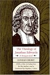 The Theology of Jonathan Edwards: A Reappraisal (A Midland Book)