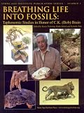 Breathing Life into Fossils: Taphonomic Studies in Honor of C.k. (Bob) Brain (The Stone Age Institute Press Pulbication Series)