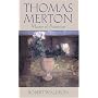 Thomas Merton: Master of Attention: An Exploration of Prayer