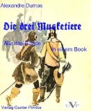 Die drei Musketiere (Gesamtausgabe) (German Edition)