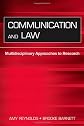 Communication And Law: Multidisciplinary Approaches to Research (Lea's Communication Series) (LEA's Communication Series)