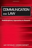 Communication And Law: Multidisciplinary Approaches to Research (Leas Communication Series) (Routledge Communication Series)