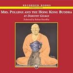 Mrs. Pollifax and the Hong Kong Buddha | Dorothy Gilman