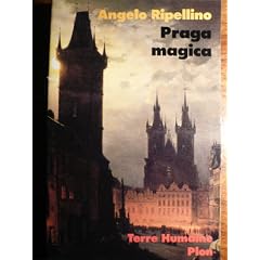 Praga magica : Voyage initiatique � Prague