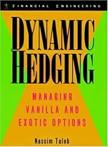 Dynamic Hedging: Managing Vanilla and Exotic Options (Wiley Finance)
