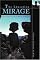 THE EDUCATION MIRAGE: How Teachers Succeed and Why the System Fails