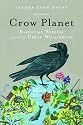 Crow Planet: Essential Wisdom from the Urban Wilderness