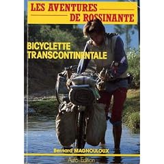 Les Aventures de Rossinante : le tour du monde (principalement) � v�lo
