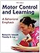 Motor Control and Learning: A Behavioral Emphasis