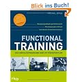Functional Training: Bewegungsabl�ufe perfektionieren - Muskelgruppen st�rken - individuelle Schw�chen beheben