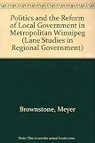 Metropolitan Winnipeg : politics and reform of local government