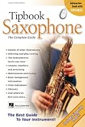 Tipbook Saxophone: The Complete Guide