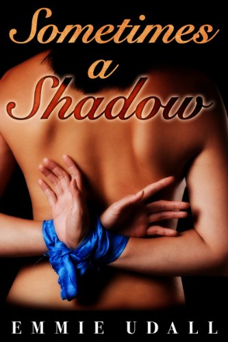 Sometimes a Shadow (Someimes a Shadow Book 1)