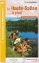 La Haute-Sa�ne � pied : 50 Promenades et randonn�es