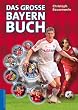 Das gro�e Bayern-Buch