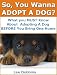 So, You Wanna Adopt A Dog? What You MUST Know About Adopting A Dog Before You Bring One Home