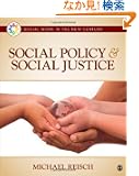 Social Policy and Social Justice (Social Work in the New Century)