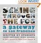 Seeing Through the Fog: A Gateway to San Francisco