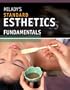 Milady's Standard Esthetics: Fundamentals