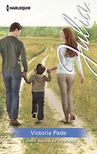 El amor nunca se equivoca (Julia) (Spanish Edition)