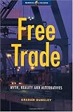 Free Trade: Myths, Realities and Alternatives (Global Issues)
