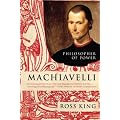 Machiavelli: Philosopher of Power