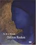 Odilon Redon: As in a Dream