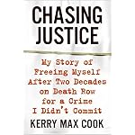 Chasing Justice: My Story of Freeing Myself After Two Decades on Death Row for a Crime I Didn't Commit book cover