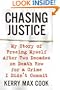 Chasing Justice: My Story of Freeing Myself After Two Decades on Death Row for a Crime I Didn't Commit