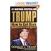 Trump: How to Get Rich