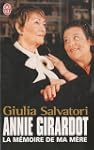 Annie Girardot : La m�moire de ma m�re