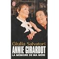Annie Girardot : La m�moire de ma m�re