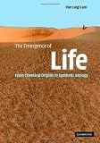 The Emergence of Life: From Chemical Origins to Synthetic Biology