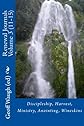 Renewal Journals 11-15: Discipleship, Harvest, Ministry, Anointing, Wineskins (Volume 3)