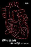 Perforated Heart: A Novel